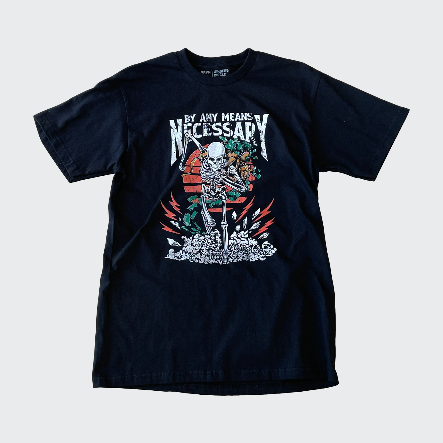 By Any Means Necessary T-Shirt